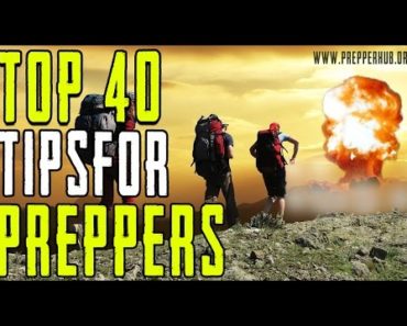 40 Survival Tips for Preppers.