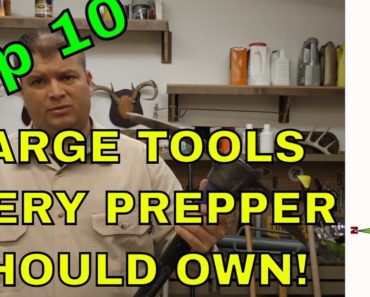 Top 10 Large Tools Every Prepper Should Own