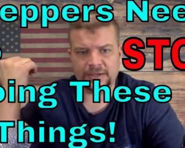 5 Things Preppers Need To Stop Doing – Prepper Trifecta