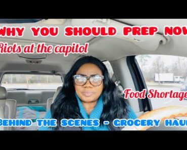 Reasons To Prep NOW -Food Shortage US Capitol Riots & Civil Unrest | Grocery Haul bloopers