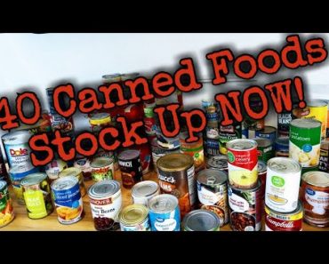 40 Great canned foods for your Prepper Pantry/stock up NOW!