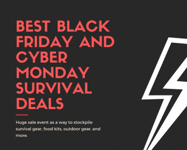Best Black Friday and Cyber Monday Prepper and Survival Deals for 2021