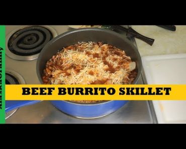 Beef Burrito Tortilla Skillet Prepper Pantry Clean Out Recipe Meals From Food Storage