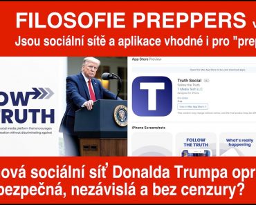🆘 Preppers česky (CZ) 87. FILOSOFIE PREPPERS – Sociální sítě a aplikace, nová síť Donalda Trumpa?