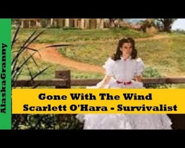 GONE WITH THE WIND: Scarlett O'Hara Was A Survivalist Book Review