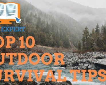 HowExpert Top 10 Outdoor Survival Tips – How to Survive in the Outdoors/Wilderness/Wild – HowExpert