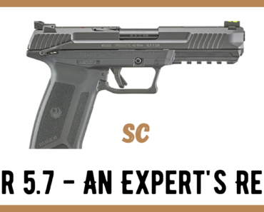 Ruger 5.7 – An Expert’s Review