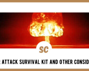 Nuclear Attack Survival Kit and Other Considerations