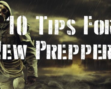 10 Crucial Tips for New Preppers!