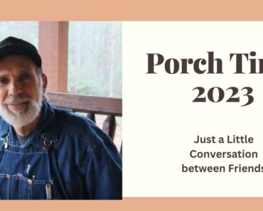 We Live in a DIFFERENT World – Porch Time 23