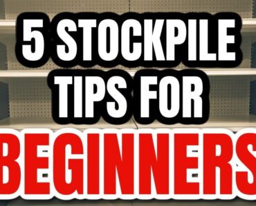 5 STOCKPILE TIPS FOR BEGINNERS | STOCKPILE THESE PREPPER ITEMS