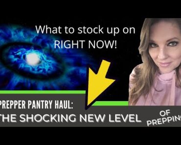 Prepper Pantry Haul: A new level of survival – food shortages, inflation, EMP, nuclear attack!