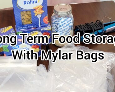 Long Term Food Storage | Mylar Bags | Oxygen Absorbers | Emergency | Preps | Prepping | Prepper