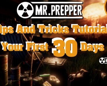 Mr Prepper: Tips | Tricks | Tutorial – Your First 30 Days! (Beta Phase 3) (Special)