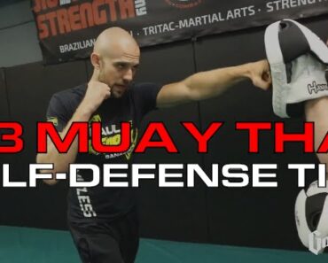 Top 3 Muay Thai Tips for Self-Defense