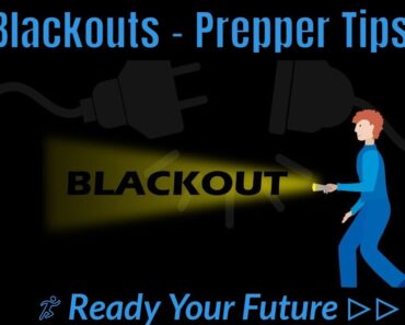 Prepper Tips – Blackouts