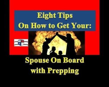 Eight Tips to Get Your Non Prepper Spouse on Board With Prepping