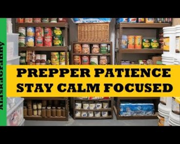 Prepper Patience Tips To Remain Calm Stay Focused