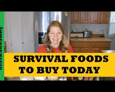 Survival Foods To Buy Today…Stay Prepared With Great Prepper Foods