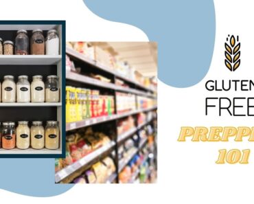 Starting a Gluten-Free Prepper Pantry – 14 Things to Include PLUS Tips on getting started today!!!