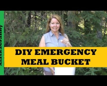 DIY Emergency Food Kit – Prepper Grab and Go Emergency Meal Bucket