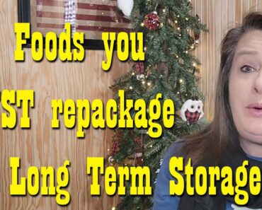 15 Foods you MUST repackage for Long Term Storage ~ Prepper Pantry