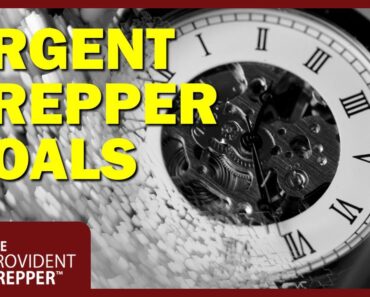 Urgent Prepper Goals: Start Today Before It Is Too Late!