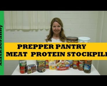 Prepper Pantry Meat and Protein Stockpile – Prepping Long Term Food Storage Choices to Stockpile