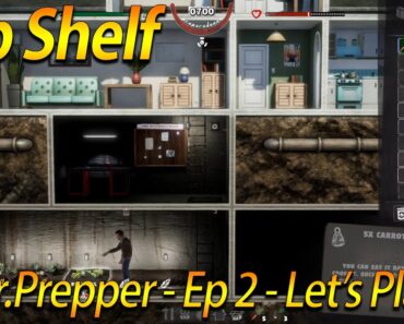 Mr.Prepper – The final stage –  Let’s Play / Gameplay / Tips – Top Shelf