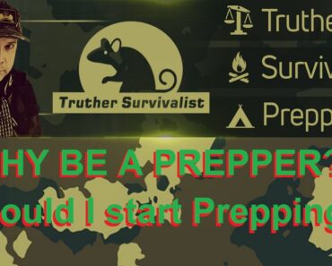 Should I start Prepping?? Why be a Prepper??