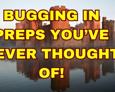 BUGGING IN PREPS THAT PROBABLY NEVER OCCURRED TO YOU!