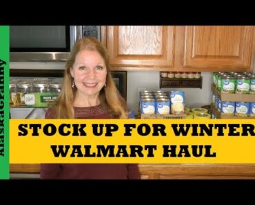 Stock Up For Winter Walmart Haul  Prepper Pantry Food Stockpile